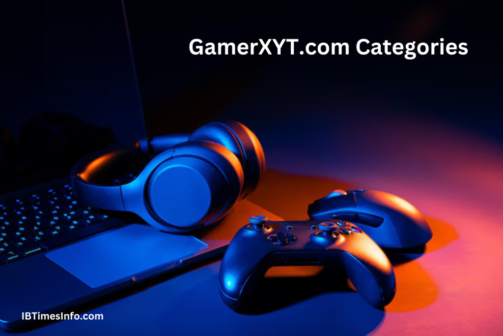 GamerXYT.com Categories