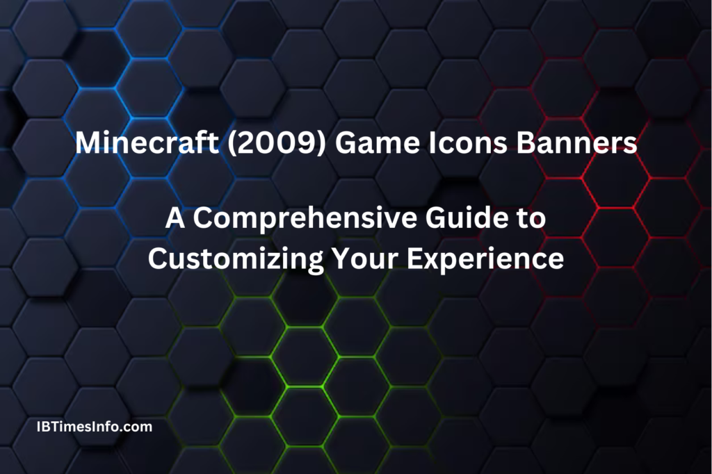 Minecraft (2009) Game Icons Banners