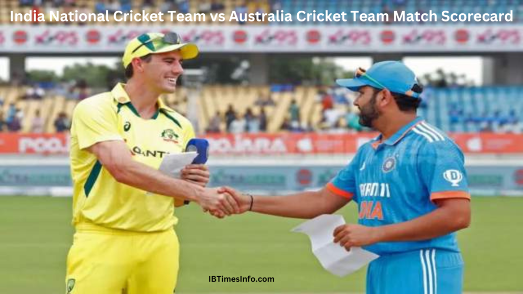 India National Cricket Team vs Australia Cricket Team Match Scorecard